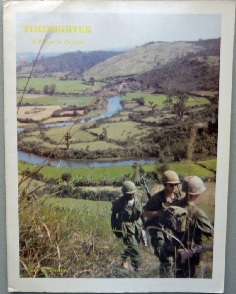 Timefighter: A Marine in Vietnam - Wide World Maps & MORE! - Book - Wide World Maps & MORE! - Wide World Maps & MORE!