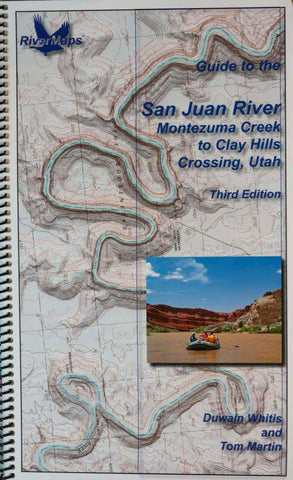 Guide To The San Juan River - Montezuma Creek to Clay Hills Crossing, Utah [Spiral-bound] RiverMaps and Chelsea Crenshaw - Wide World Maps & MORE! - Book - Vishnu Temple Press - Wide World Maps & MORE!