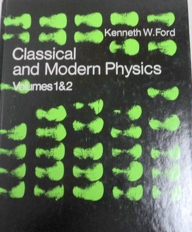 Classical and Modern Physics. Volumes 1 & 2 [Unknown Binding] - Wide World Maps & MORE!