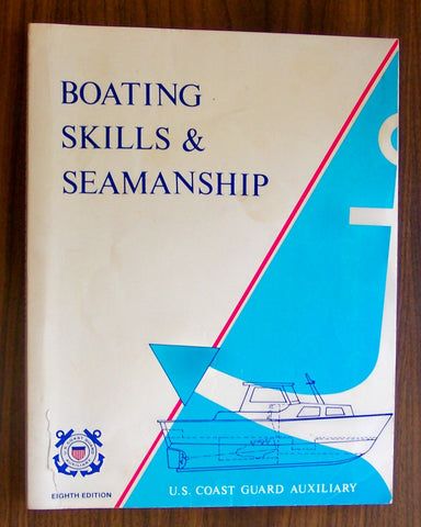 Boating Skills & Seamanship - Wide World Maps & MORE! - Book - Wide World Maps & MORE! - Wide World Maps & MORE!