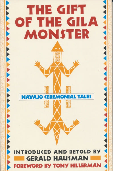 The Gift of the Gila Monster: Navajo Ceremonial Tales Hausman, Gerald - Wide World Maps & MORE!