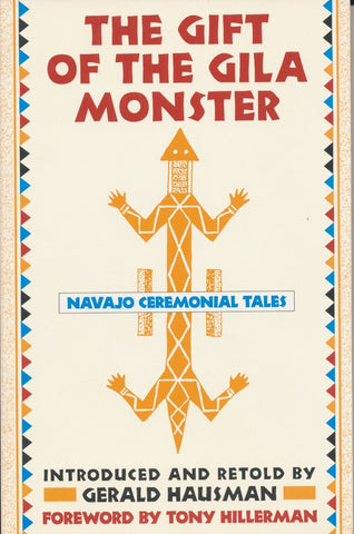 The Gift of the Gila Monster: Navajo Ceremonial Tales Hausman, Gerald - Wide World Maps & MORE!