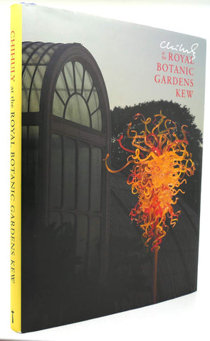 Chihuly at the Royal Botanic Gardens, Kew Alden, Todd - Wide World Maps & MORE!