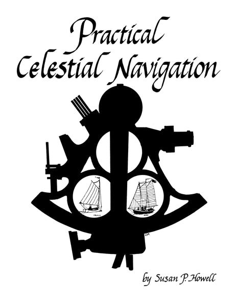Practical Celestial Navigation [Paperback] Howell, Susan P. - Wide World Maps & MORE!