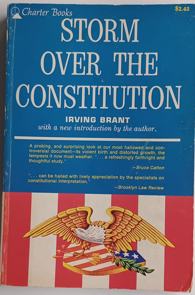 Storm Over the Constitution. With an Introduction By Henry a. Wallace [Hardcover] Brant, Irving - Wide World Maps & MORE!