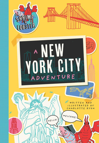 Shrimp 'n Lobster: A New York City Adventure (Shrimp 'n Lobster Adventures) [Paperback] Rygh, Charlotte - Wide World Maps & MORE!
