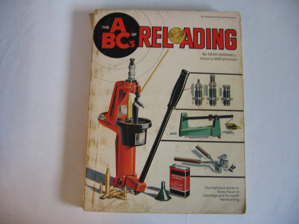 The ABC's of Reloading - Definitive Guide to Every Facet of Cartridge and Shotshell Handloading [Paperback] Dean Grennell and Bob Springer - Wide World Maps & MORE!