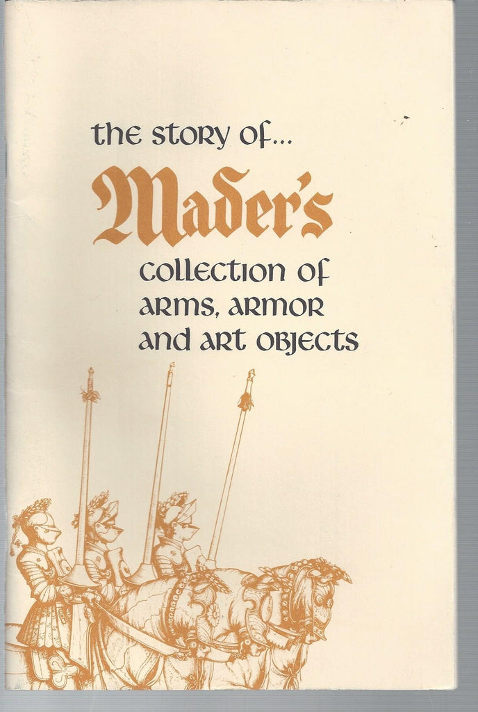 the story of mader's collection of arms, armor and art objects - Wide World Maps & MORE! - Book - Wide World Maps & MORE! - Wide World Maps & MORE!