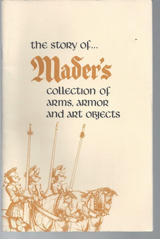 the story of mader's collection of arms, armor and art objects - Wide World Maps & MORE! - Book - Wide World Maps & MORE! - Wide World Maps & MORE!