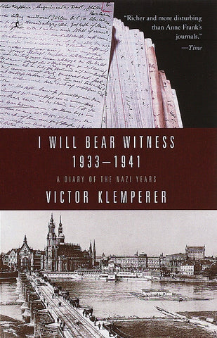 I Will Bear Witness: A Diary of the Nazi Years, 1933-1941 [Paperback] Klemperer, Victor and Chalmers, Martin - Wide World Maps & MORE!