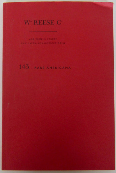 Catalogue # 143, Rare Americana [Paperback] Wm. Reese Co. - Wide World Maps & MORE!