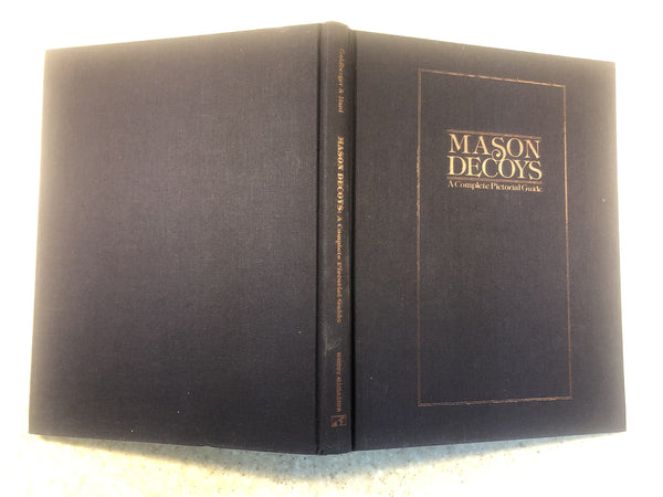 Mason Decoys: A Complete Pictorial Guide Goldberger, Russ J. - Wide World Maps & MORE!