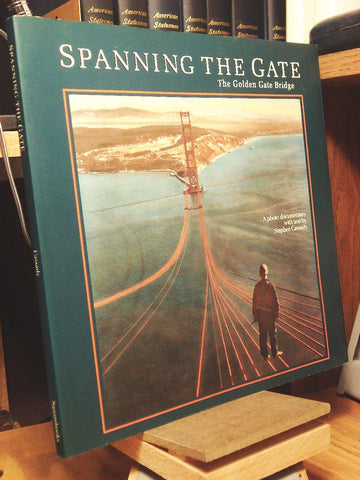 Spanning the Gate [Paperback] Stephen Cassady - Wide World Maps & MORE!