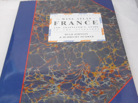 The Wine Atlas of France: And Traveller's Guide to the Vineyards Johnson, Hugh and Duijker, Hubrecht - Wide World Maps & MORE!
