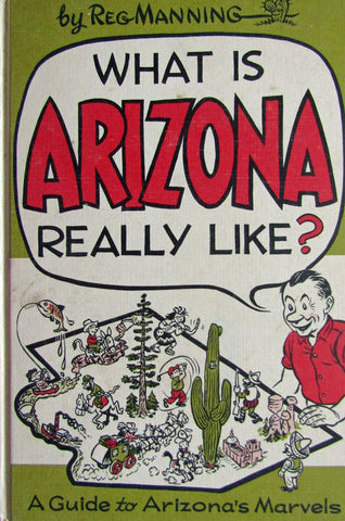 What is Arizona really like? Manning, Reg - Wide World Maps & MORE!