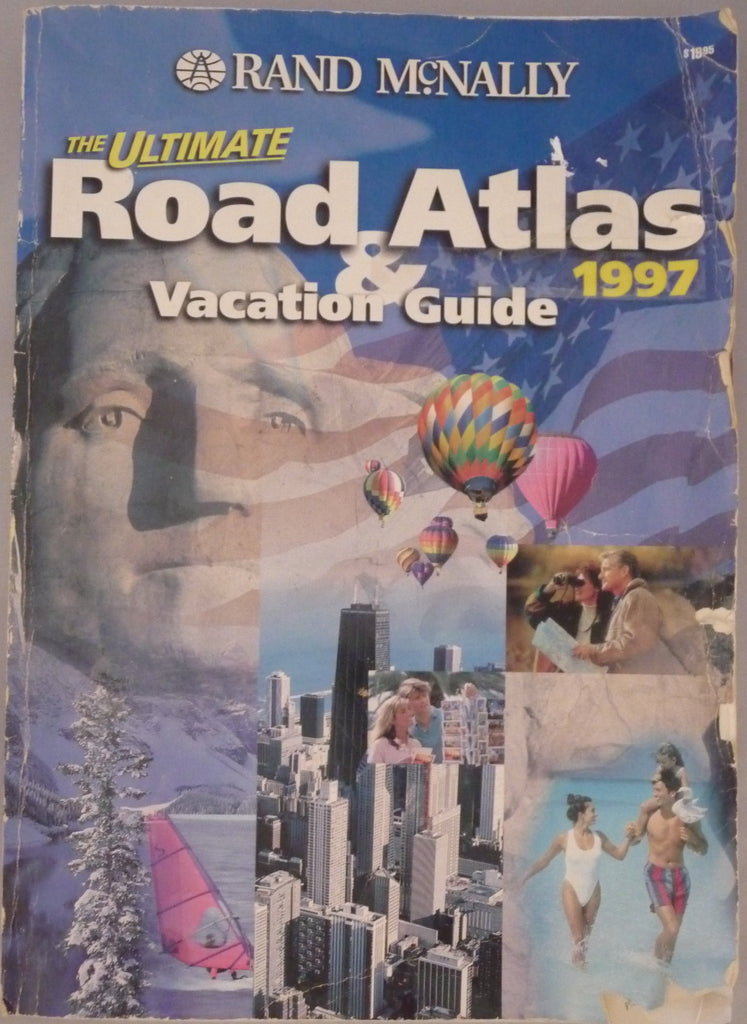 The Ultimate Road Atlas & Vacation Guide 1997: United States, Canada, Mexico (Serial) Rand Menally - Wide World Maps & MORE!