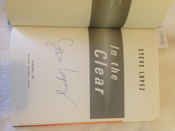 In the Clear [Hardcover] Lopez, Steve - Wide World Maps & MORE!