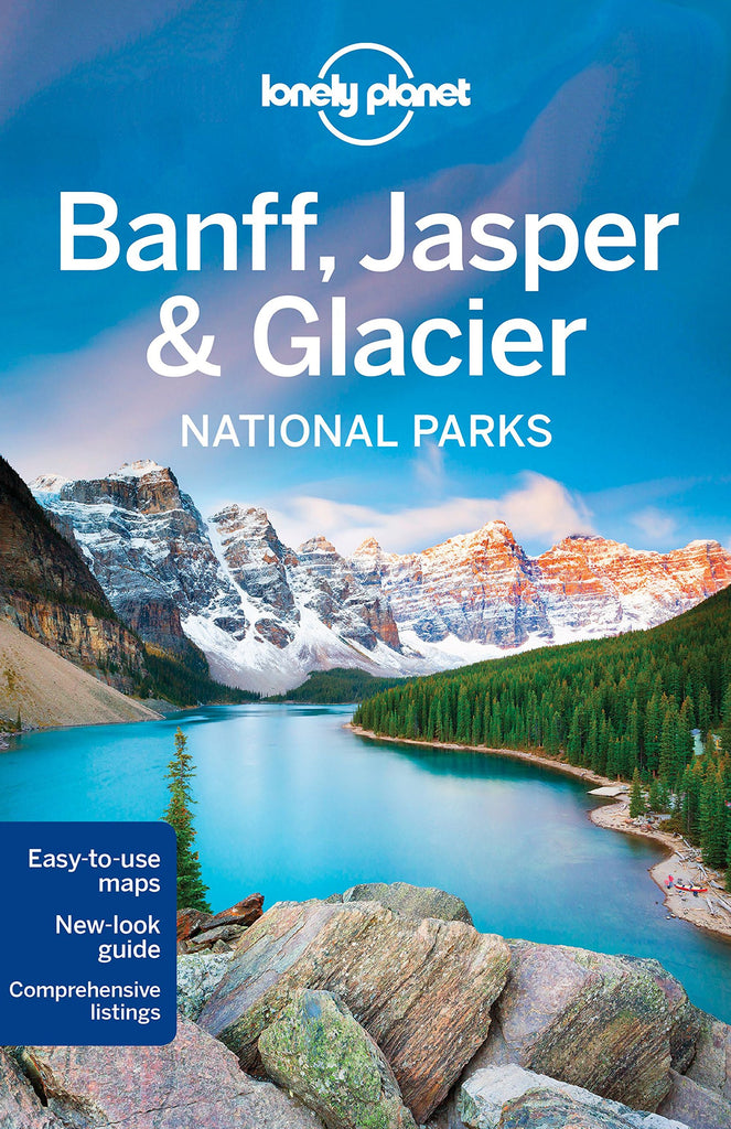 Lonely Planet Banff, Jasper and Glacier National Parks (Travel Guide) Lonely Planet; Sainsbury, Brendan and Grosberg, Michael - Wide World Maps & MORE!