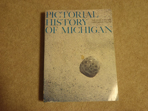 Pictorial History of Michigan May, George Smith - Wide World Maps & MORE!