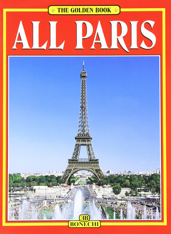 Golden Book of All of Paris [Paperback] Bonechi - Wide World Maps & MORE!