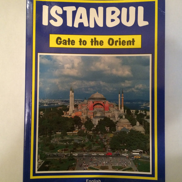 Istanbul: Gate to the Orient - Wide World Maps & MORE! - Book - Wide World Maps & MORE! - Wide World Maps & MORE!