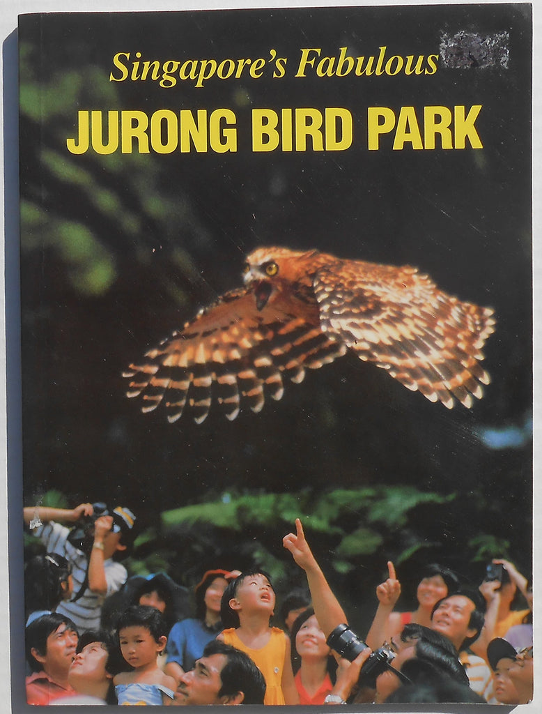 SINGAPORE'S FABULOUS JURONG BIRD PARK [Paperback] - Wide World Maps & MORE!