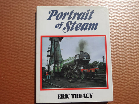 Portrait of Steam [Hardcover] Eric Treacy - Wide World Maps & MORE!