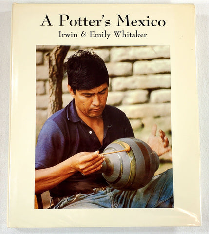 A potter's Mexico Whitaker, Irwin - Wide World Maps & MORE!