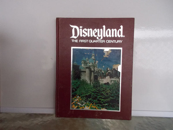 Disneyland, The First Quarter Century - Wide World Maps & MORE!