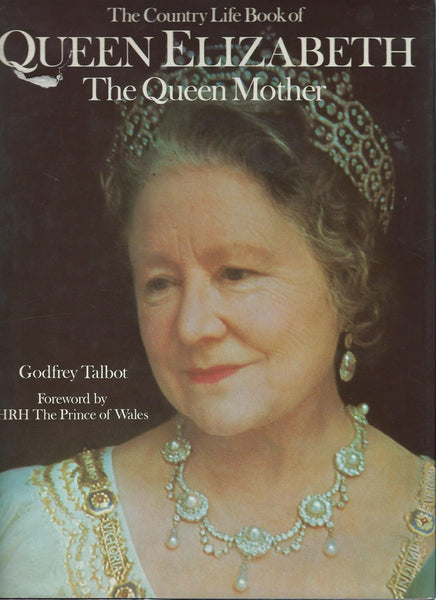 The Country life book of Queen Elizabeth the Queen Mother Talbot, Godfrey Walker - Wide World Maps & MORE!