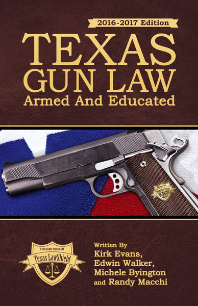 Texas Gun Law: Armed And Educated (2016-2017 Edition) - Wide World Maps & MORE! - Book - Wide World Maps & MORE! - Wide World Maps & MORE!