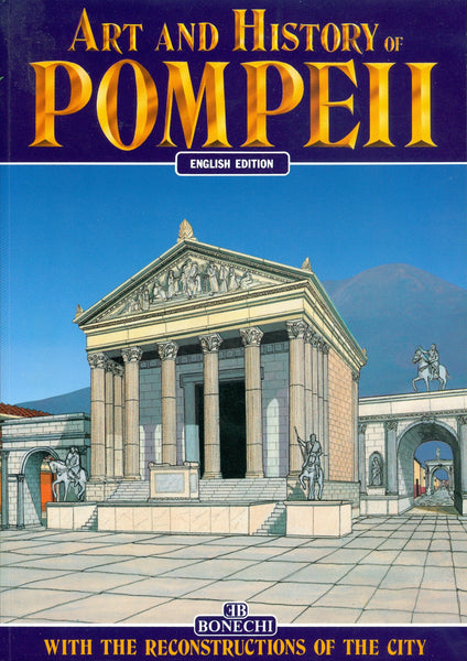 Art and History of Pompeii MAURIZIO MARTINELLI and ERIKA PAUL - Wide World Maps & MORE!