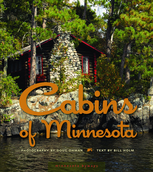 Cabins of Minnesota (Minnesota Byways) - Wide World Maps & MORE!