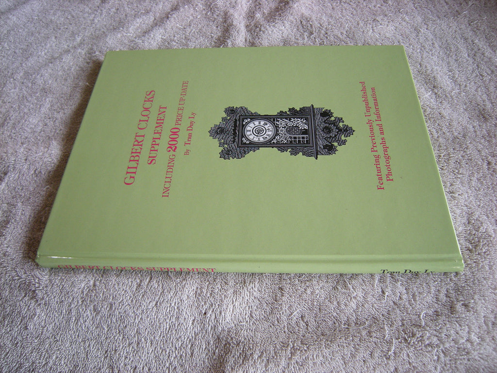 Gilbert Clocks Supplement: Including 2000 Price Up-Date [Hardcover] Ly, Tran Duy - Wide World Maps & MORE!
