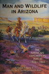 Man and Wildlife in Arizona: The American Exploration Period 1824-1865 - Wide World Maps & MORE! - Book - Arizona Game and Fish Department - Wide World Maps & MORE!